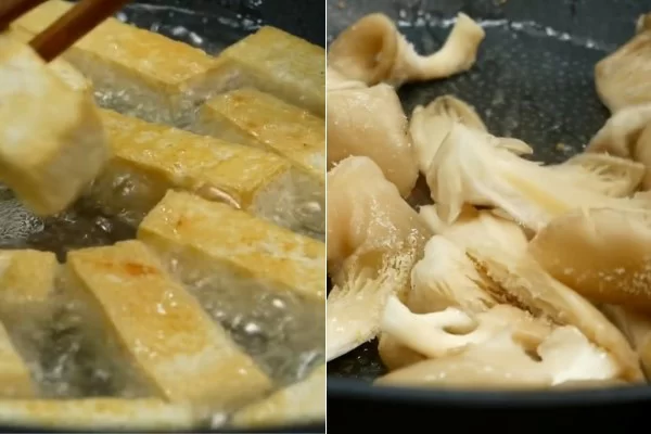 Chiên đậu hũ và xào nấm