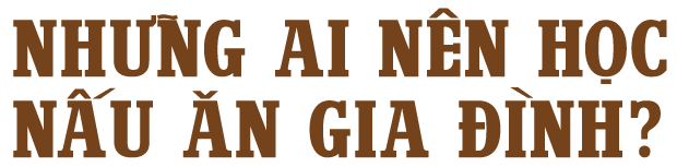 những ai nên học nấu ăn gia đình