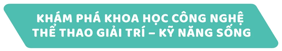 trại hè khám phá khoa học công nghệ